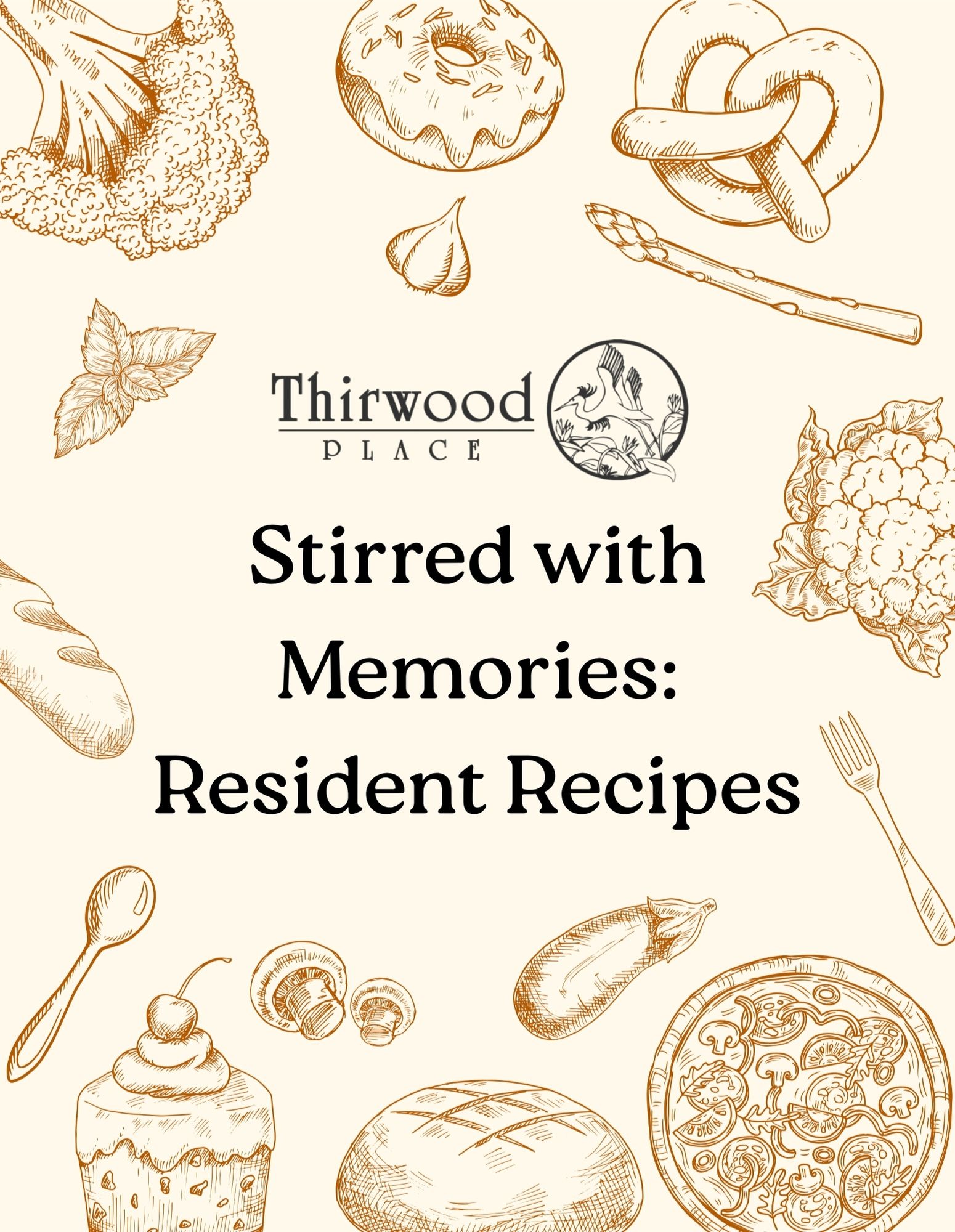 Hand-drawn food and bakery items surround the text “Stirred with Memories: Resident Recipes,” celebrating cherished flavors and stories shaped by tradition—and perhaps even a hint of scholarship.